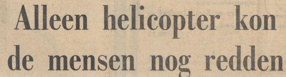 Naam: alleen helicopterkomredden.jpg
Bekeken: 865
Grootte: 34,5 KB