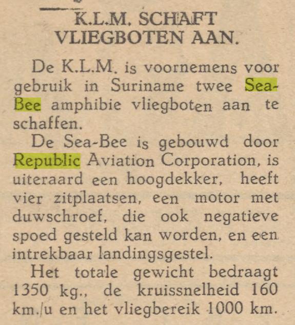 Naam: 19461231 Amigo di Curacao - KLM aanschaf 2 Republic Sea-Bee.jpg
Bekeken: 910
Grootte: 59,9 KB